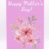 Pink floral card, Happy Mother's Day!