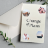 Change of plans announcement card.