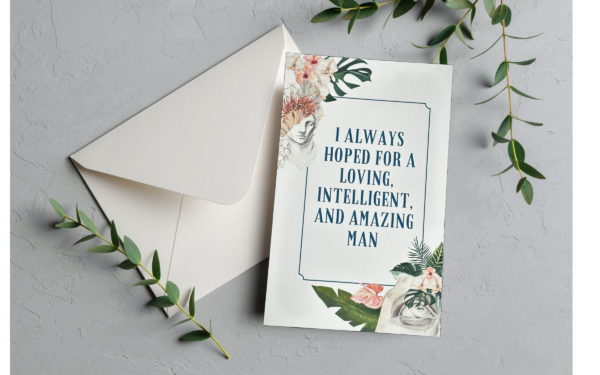 Floral card with quote about a man.