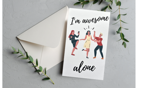 Card with people saying "I'm awesome alone"