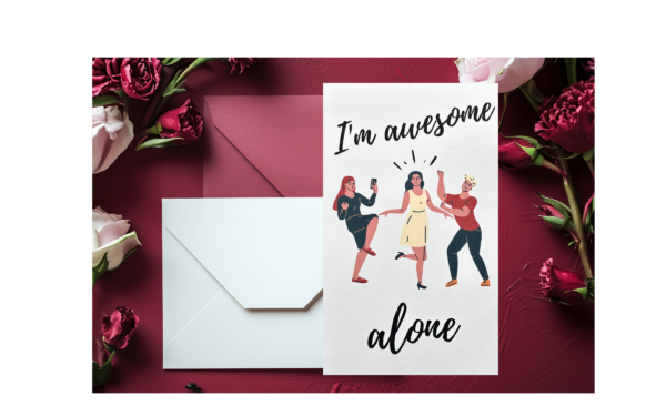 Card with "I'm awesome alone" text.